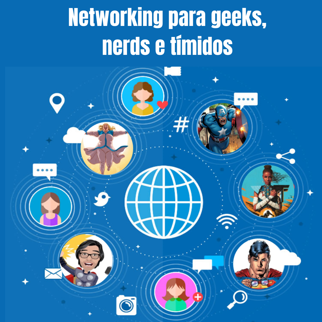 Networking Para Geeks Nerds e Tímidos